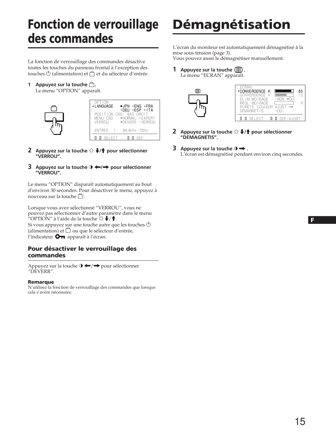 Sony GDM-90W01T manual Démagnétisation, Pour désactiver le verrouillage des commandes, Le menu Ecran apparaît 