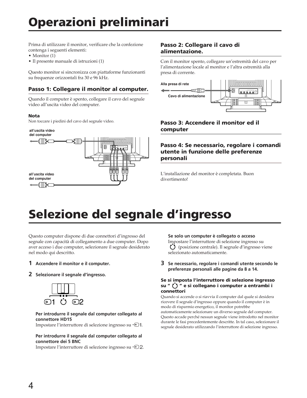 Sony GDM-90W01T manual Operazioni preliminari, Selezione del segnale d’ingresso, Passo 1 Collegare il monitor al computer 