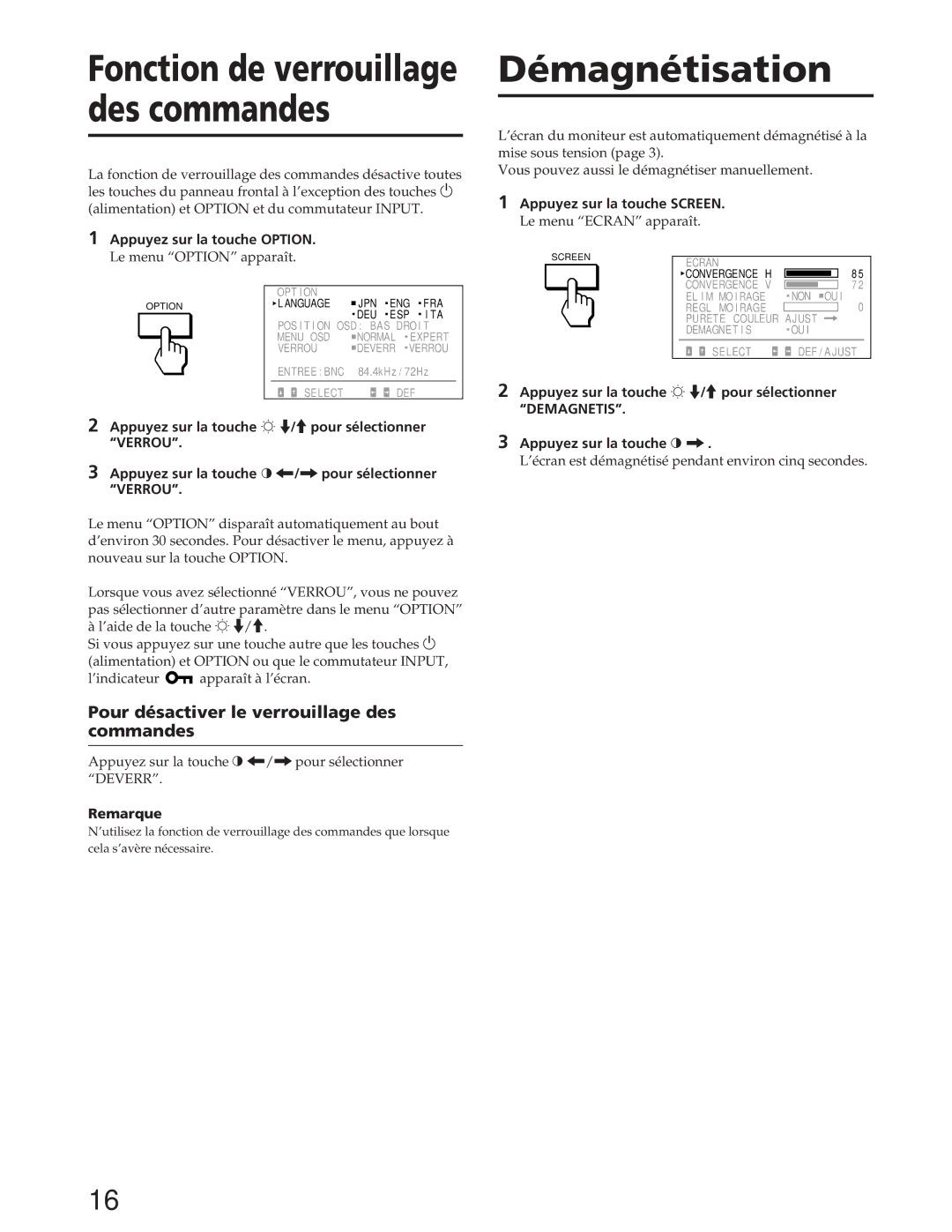 Sony GDM-W900 operating instructions Démagnétisation, Pour désactiver le verrouillage des commandes 