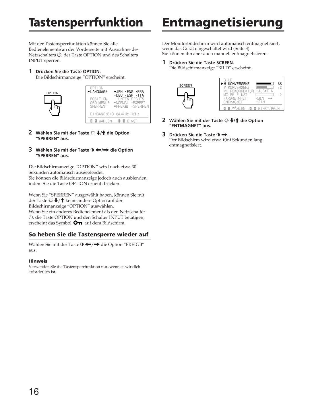 Sony GDM-W900 operating instructions Tastensperrfunktion, Entmagnetisierung, So heben Sie die Tastensperre wieder auf 