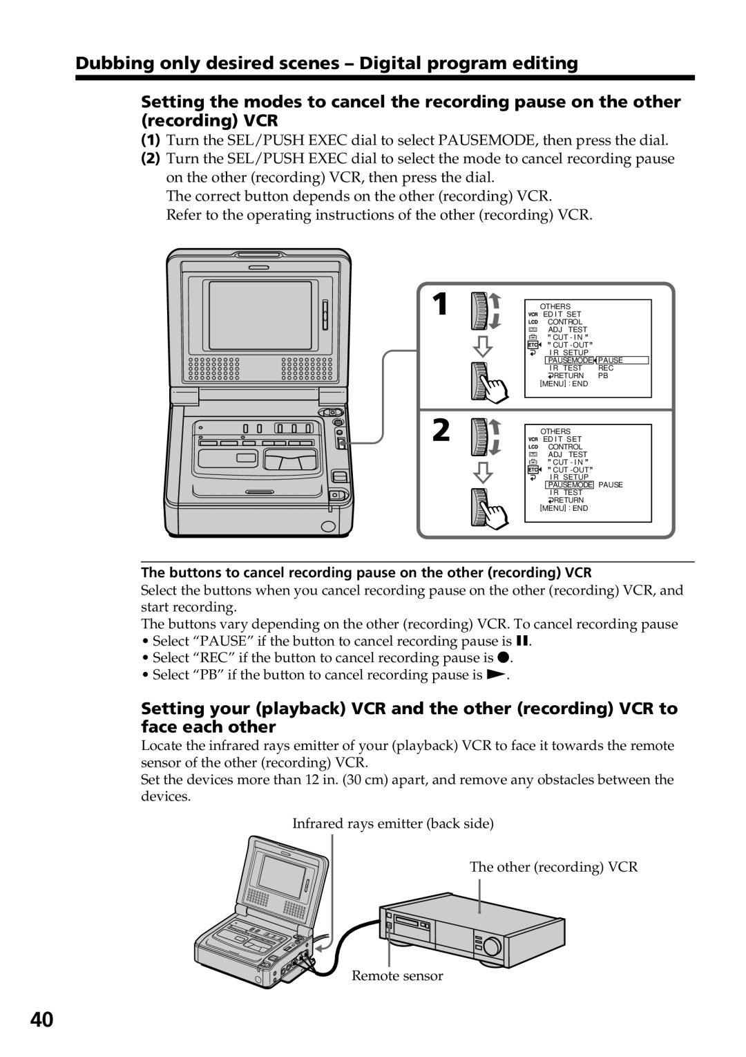 Sony GV-D800 manual Buttons to cancel recording pause on the other recording VCR 