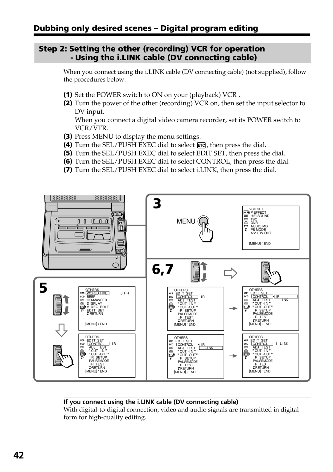 Sony GV-D800 manual If you connect using the i.LINK cable DV connecting cable 