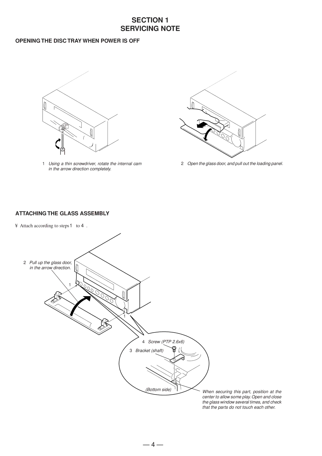 Sony hcd-sd1 service manual Section Servicing Note, Opening the Disc Tray When Power is OFF, Attaching the Glass Assembly 