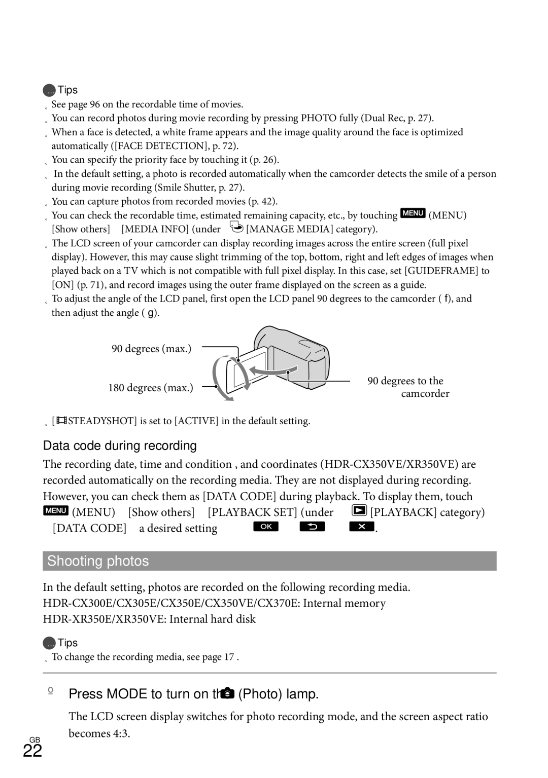 Sony HDR-CX350V, HD-RCX300 Shooting photos,  Press Mode to turn on the Photo lamp, Data code during recording, Becomes 