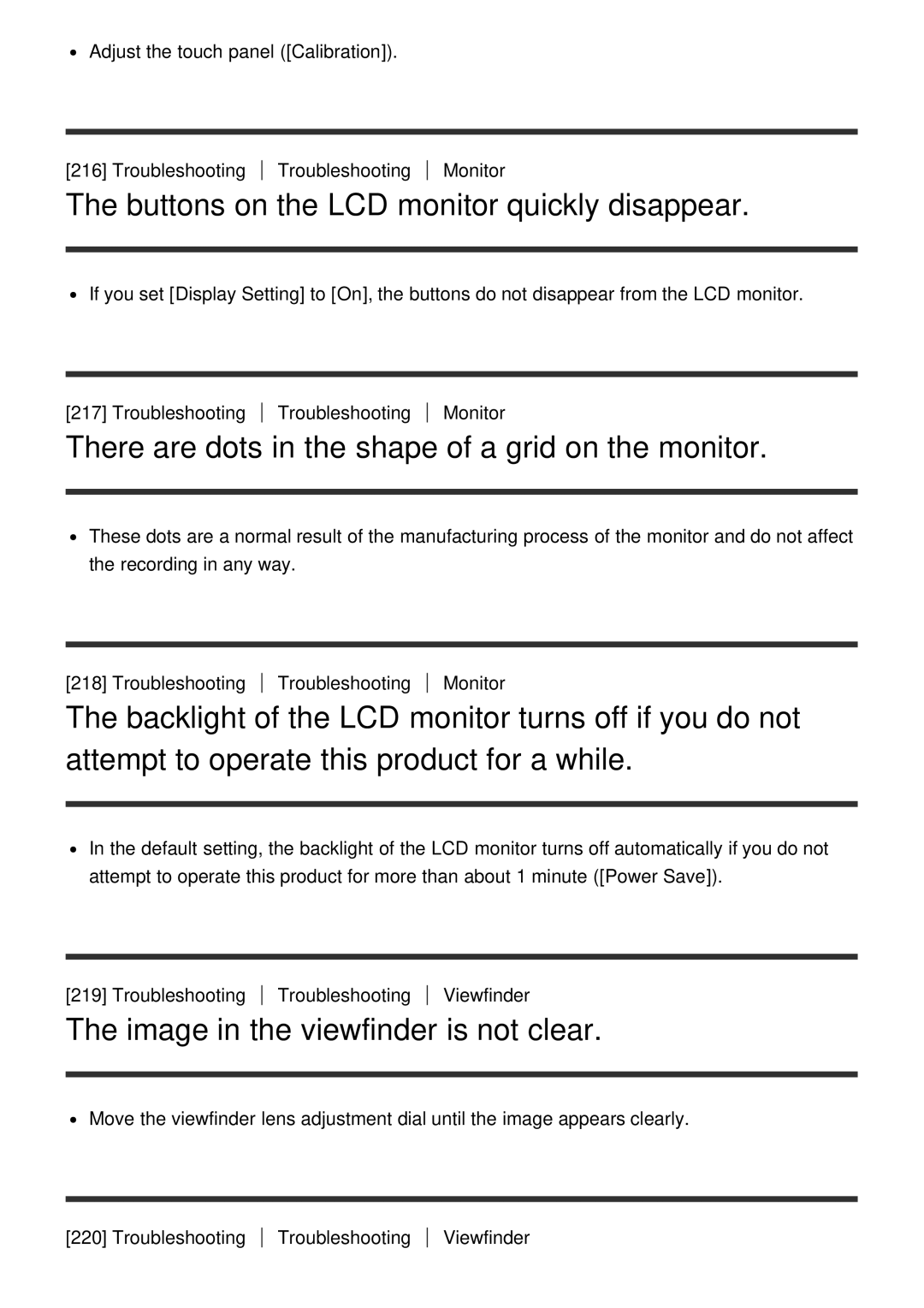 Sony HDR-CX900E manual Buttons on the LCD monitor quickly disappear, There are dots in the shape of a grid on the monitor 