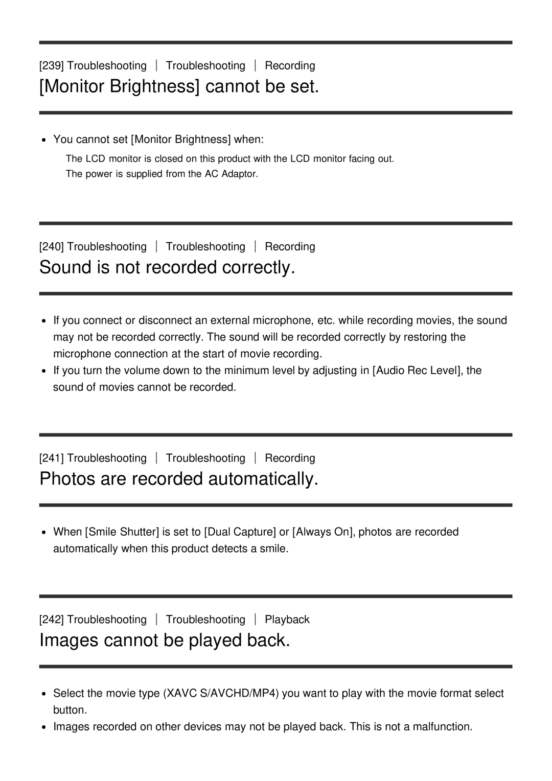 Sony FDR-AX100E manual Monitor Brightness cannot be set, Sound is not recorded correctly, Photos are recorded automatically 