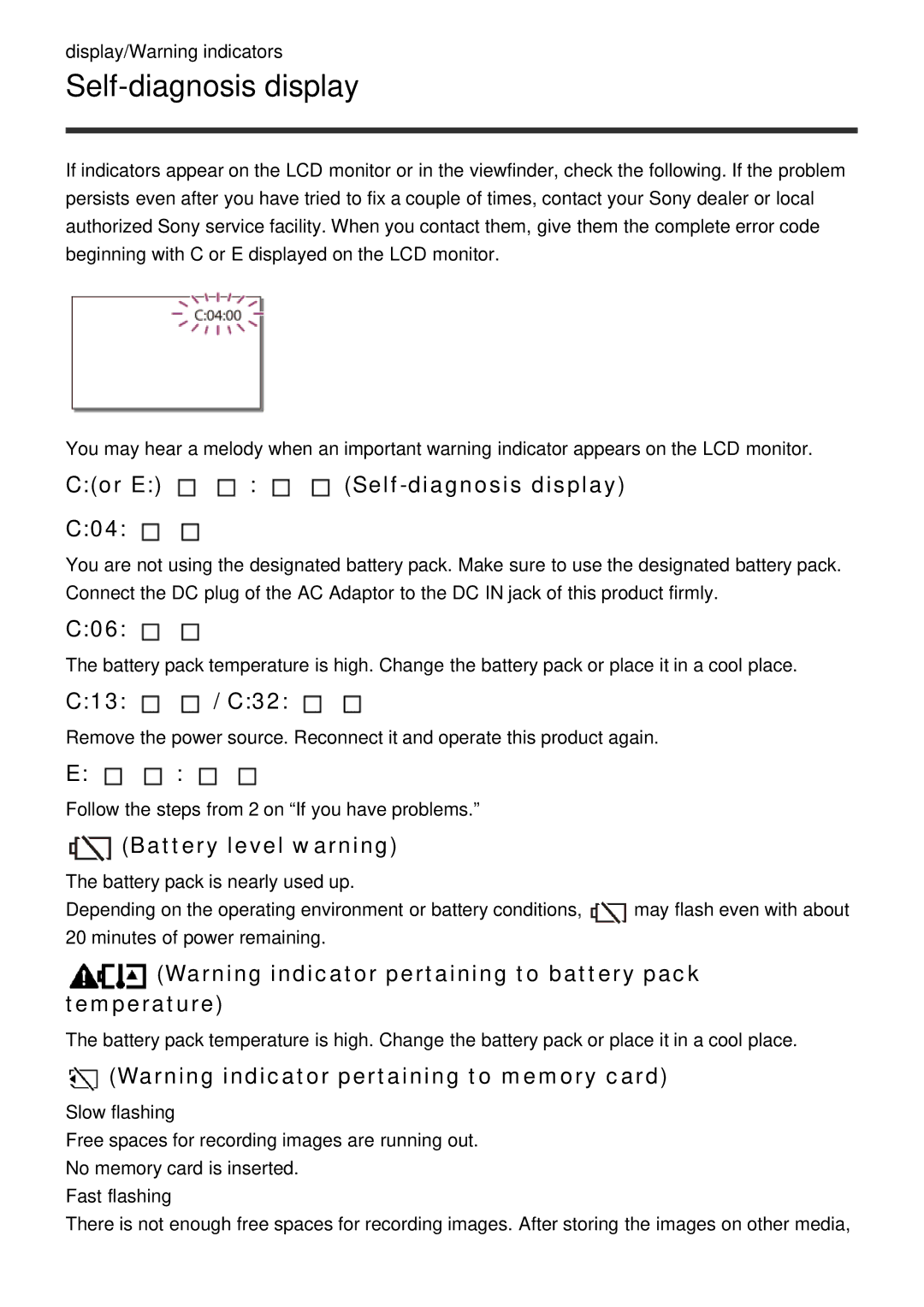 Sony HDR-CX900E, FDR-AX100E manual Cor E Self-diagnosis display C04, C06, C13 / C32, Battery level warning 