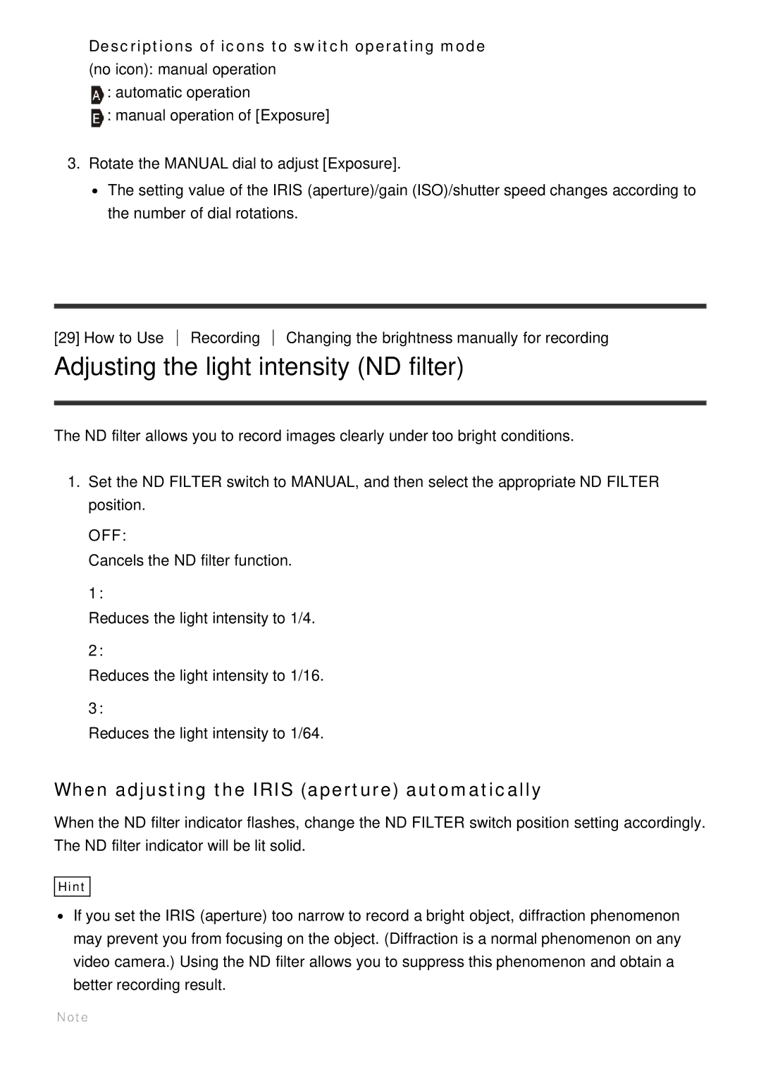 Sony FDR-AX100, HDR-CX900 manual Adjusting the light intensity ND filter, When adjusting the Iris aperture automatically 