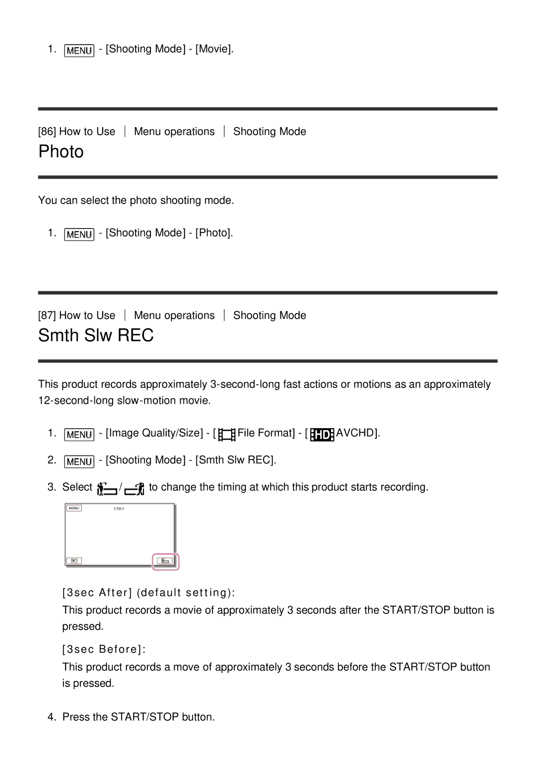 Sony HDR-CX900E, FDR-AX100E manual Photo, Smth Slw REC, 3sec After default setting, 3sec Before 