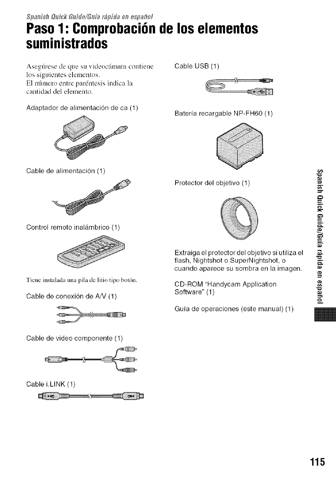 Sony HDR-HC9 manual Paso1 Comprobaci6nde los elementos suministrados, Asegfirese de Que su videocfimara centiene, Cable USB 