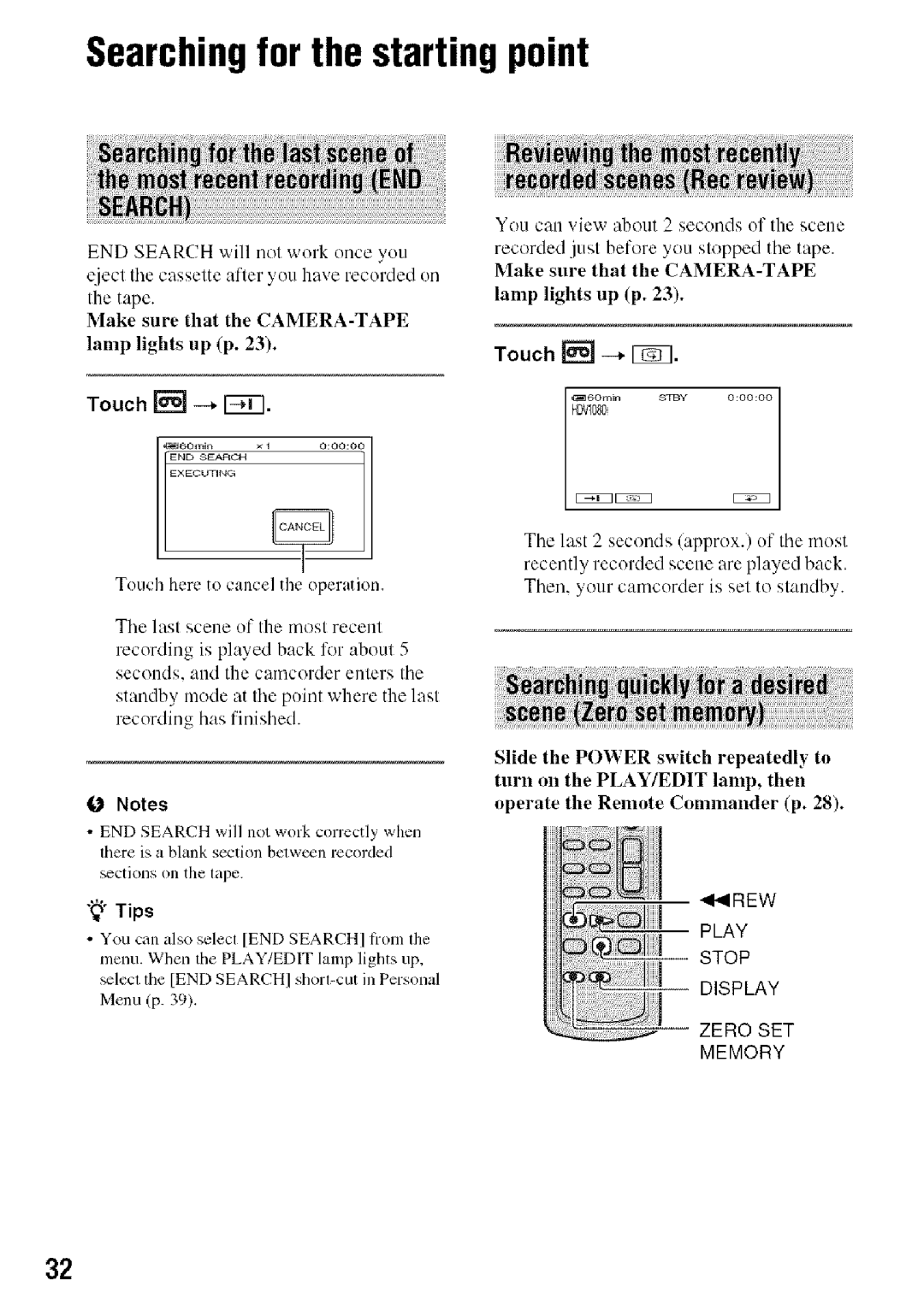 Sony HDR-HC9 manual Searchingfor the starting point, Touch r-=J--, r, Touch here to cancel the operation 