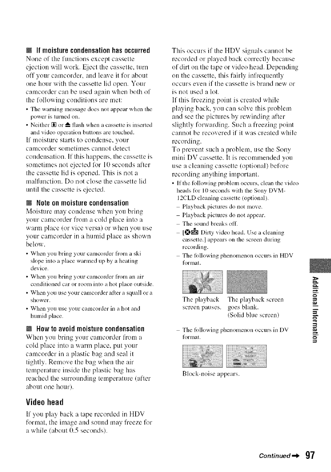 Sony HDR-HC9 manual Videohead, If moisture condensationhas occurred, How to avoid moisture condensation, Sound breaks ollL 