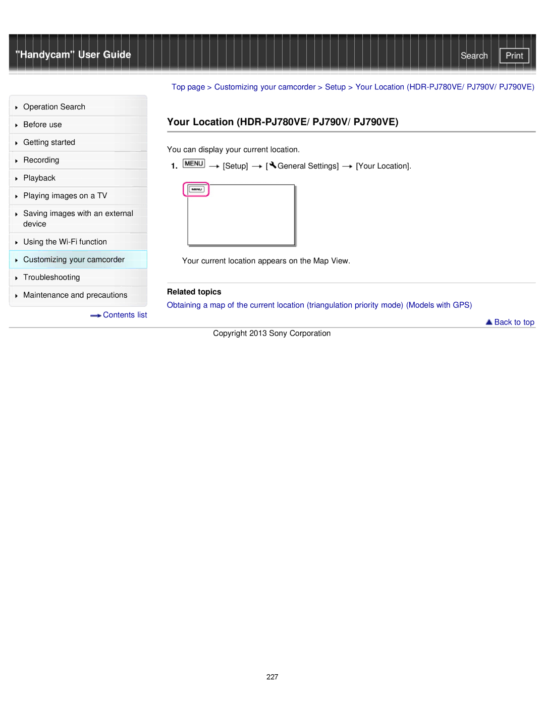 Sony PJ790E, HDR-PJ780E manual Your Location HDR-PJ780VE/ PJ790V/ PJ790VE, Related topics 