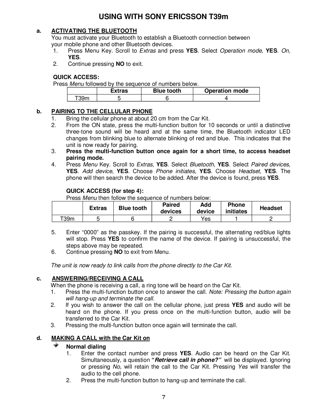 Sony headphone manual Using with Sony Ericsson T39m 