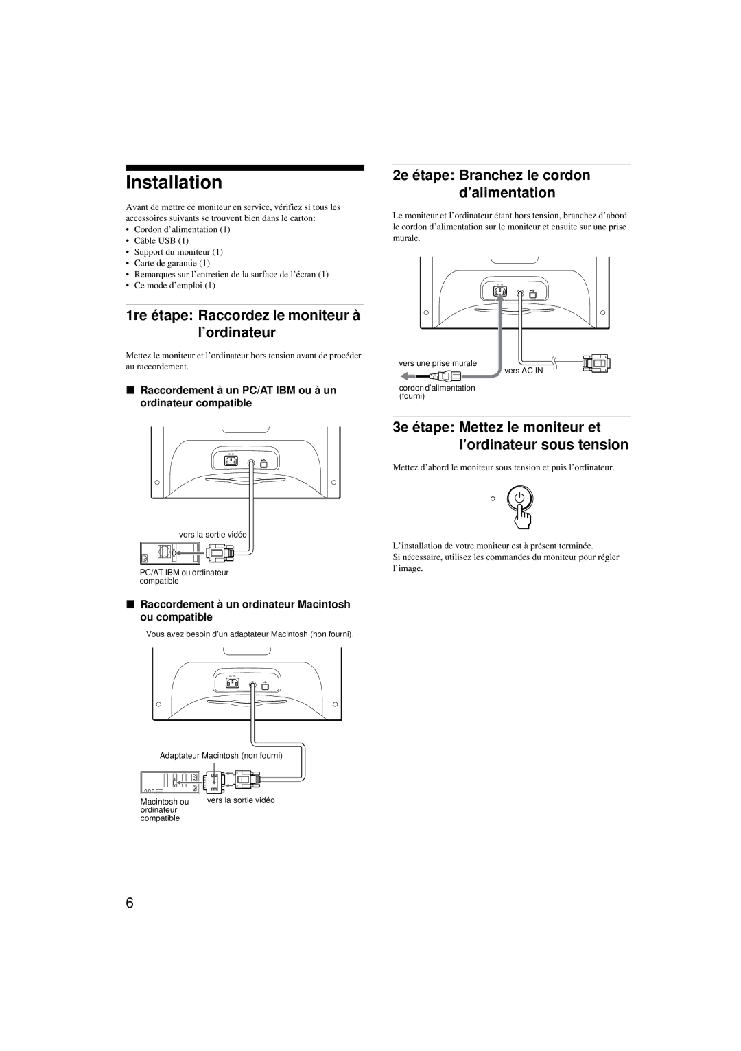 Sony HMD-A220 Installation, 1re étape Raccordez le moniteur à l’ordinateur, 2e étape Branchez le cordon d’alimentation 