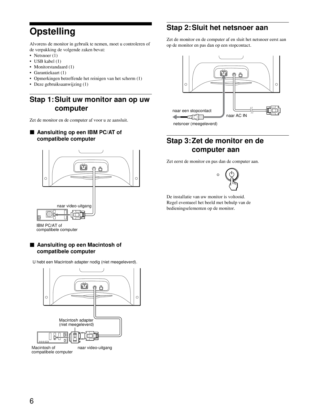 Sony HMD-A220 operating instructions Opstelling, Stap 1 Sluit uw monitor aan op uw computer, Stap 2 Sluit het netsnoer aan 