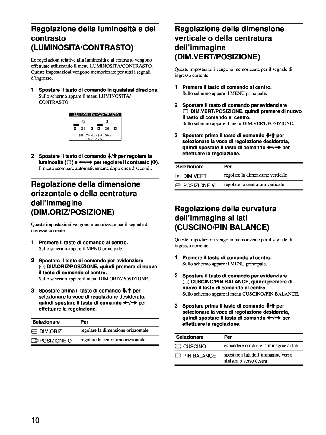 Sony HMD-A220 operating instructions Regolazione della luminosità e del contrasto LUMINOSITA/CONTRASTO, Cuscino/Pin Balance 