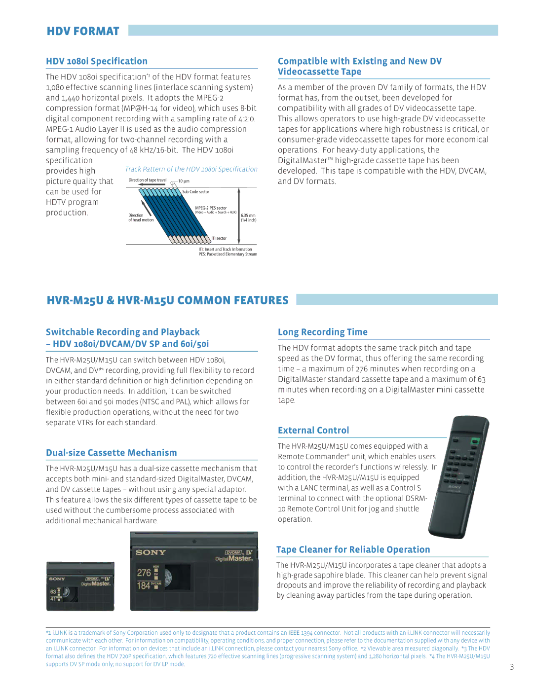 Sony HVR-M25U manual External Control, Dual-size Cassette Mechanism, Tape Cleaner for Reliable Operation 