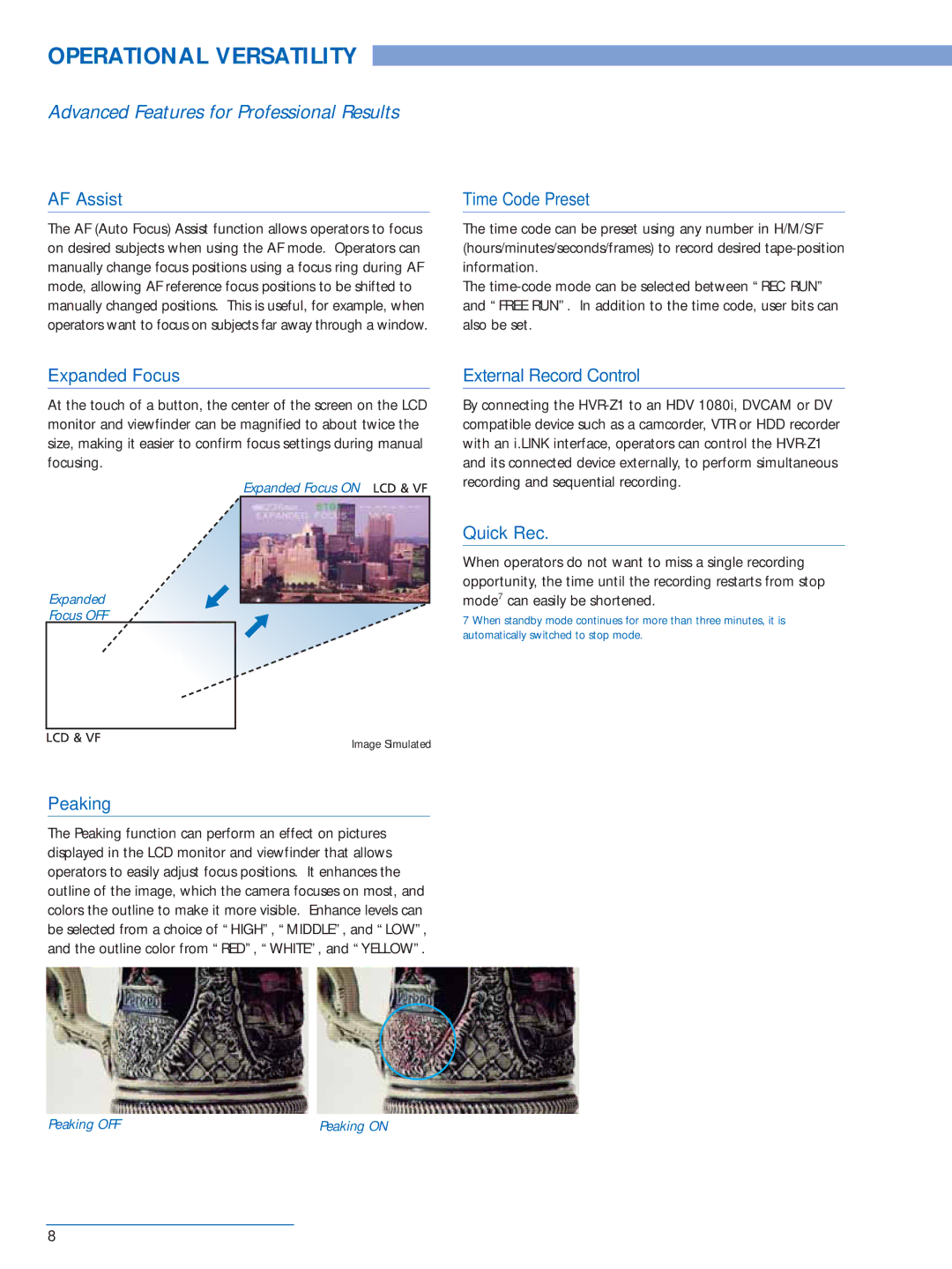 Sony HVR-Z1P manual Operational Versatility 