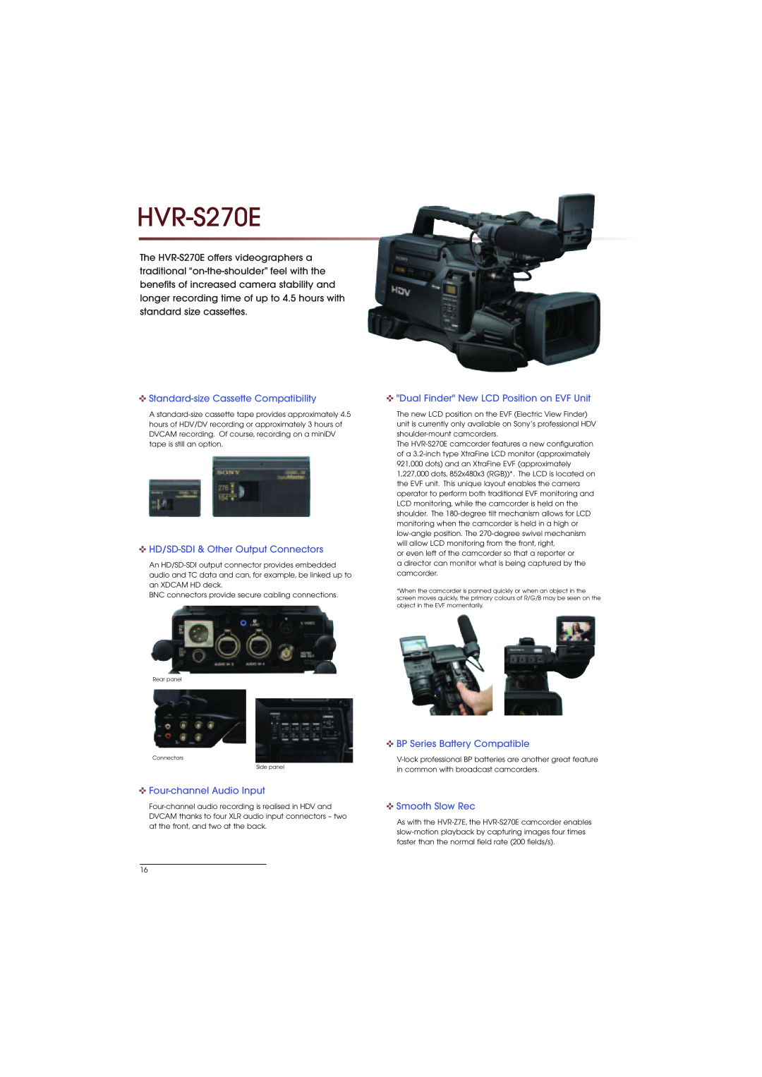 Sony HVR-S270E manual Standard-size Cassette Compatibility, HD/SD-SDI & Other Output Connectors, Four-channel Audio Input 