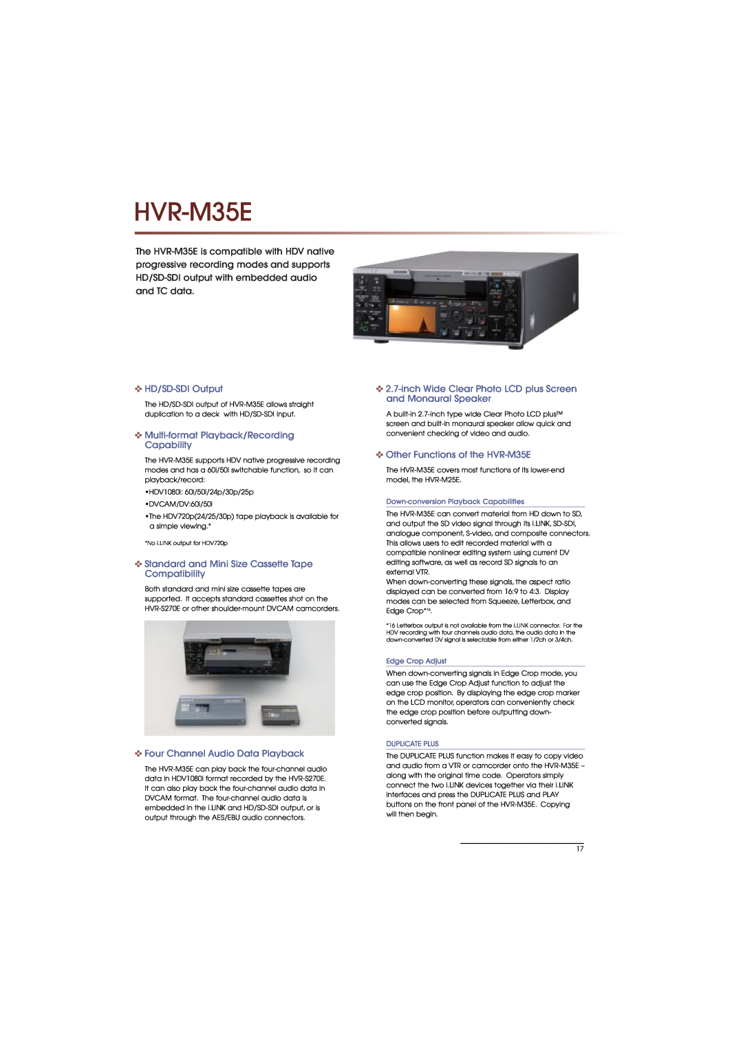 Sony HVR-M35E, HVR-Z7E manual HD/SD-SDI Output, Multi-format Playback/Recording Capability, Four Channel Audio Data Playback 