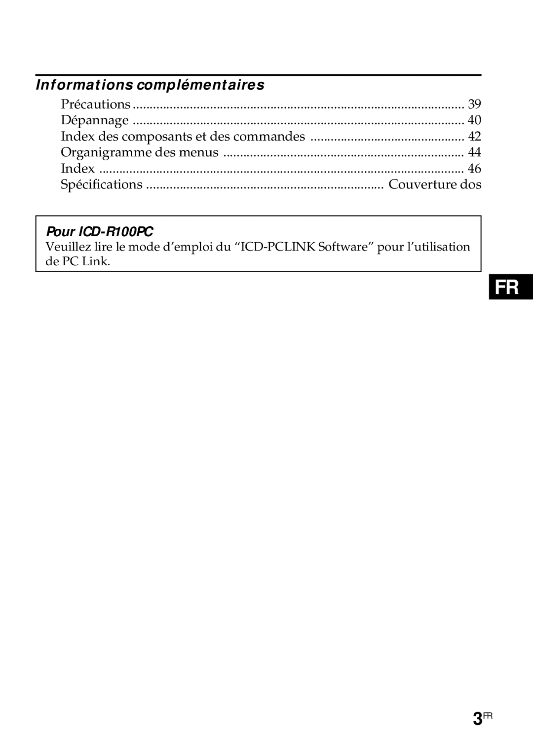 Sony ICD-R100PC operating instructions Informations complémentaires 