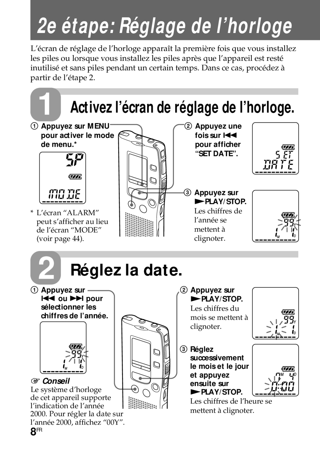 Sony ICD-R100PC operating instructions 2e étape Réglage de l’horloge, Réglez la date 