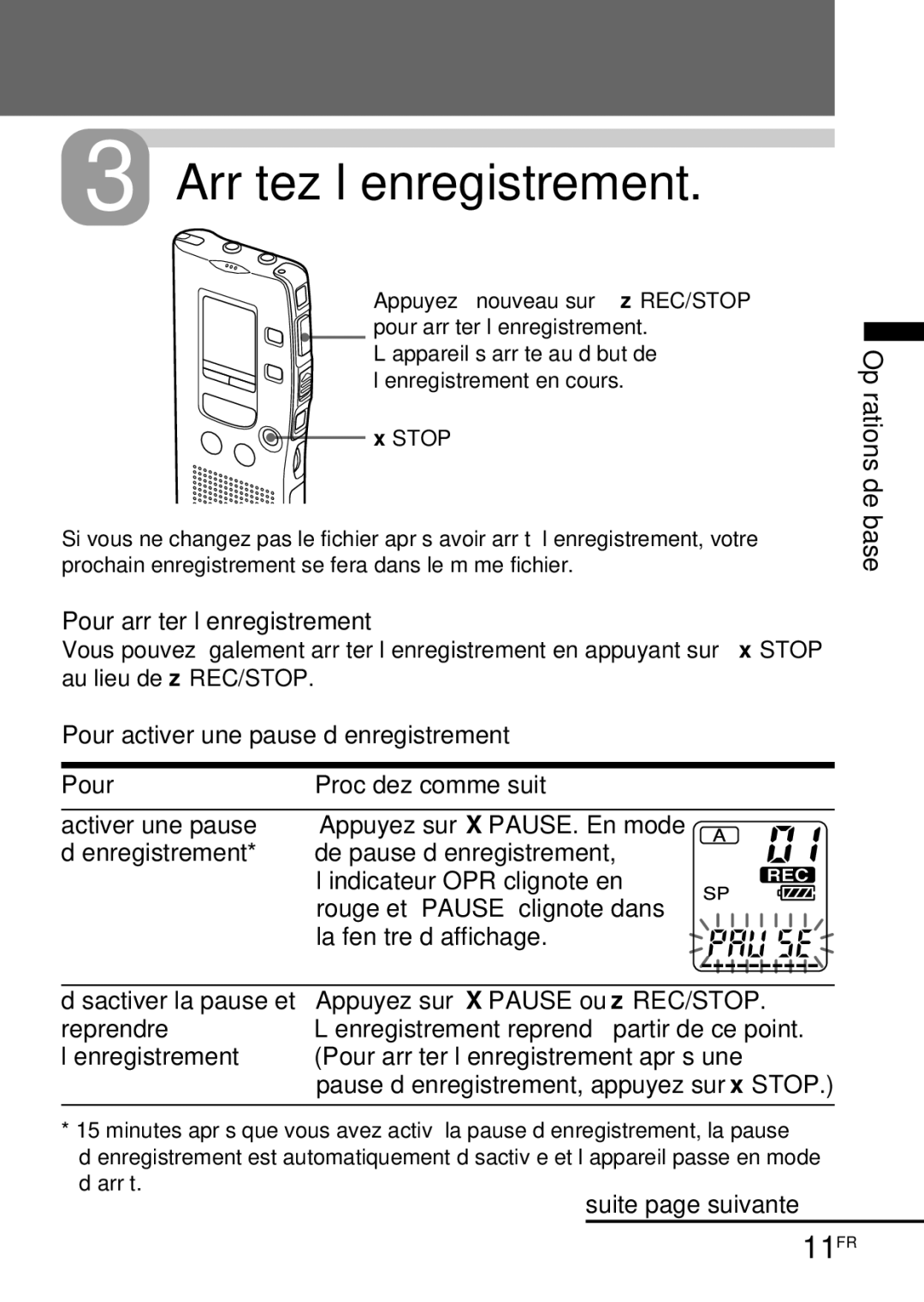 Sony ICD-R100PC Arrêtez l’enregistrement, 11FR, Pour arrêter l’enregistrement, Suite page suivante Opérations de base 