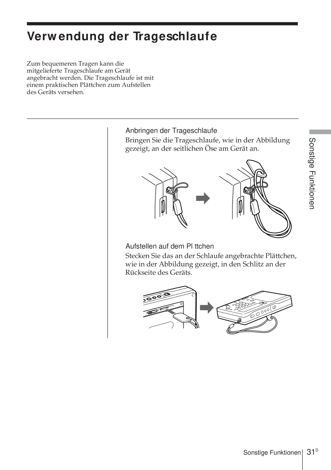 Sony ICF-SW1000T Verwendung der Trageschlaufe, 31D, Anbringen der Trageschlaufe, Aufstellen auf dem Plättchen 