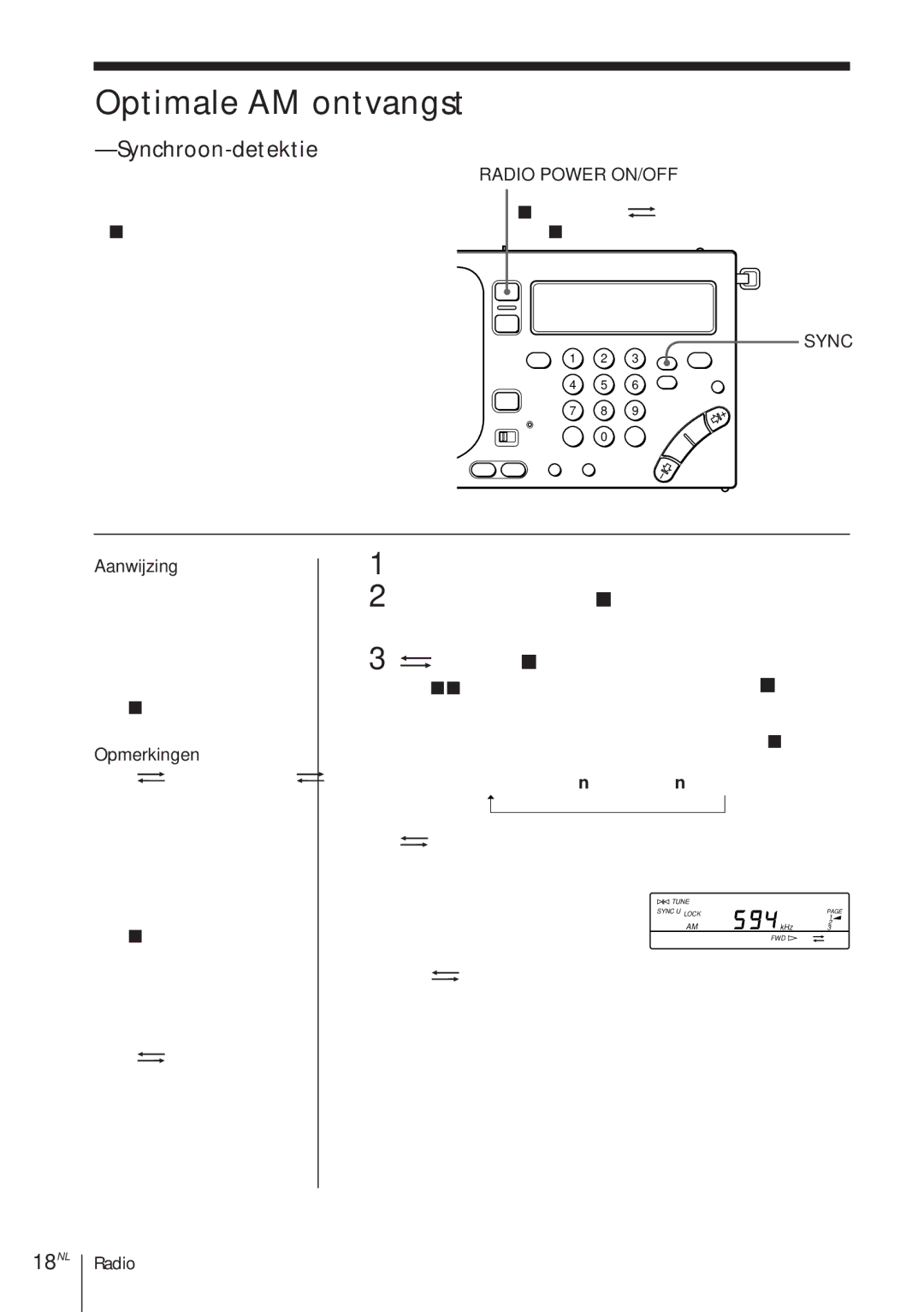 Sony ICF-SW1000TS Optimale AM ontvangst, Synchroon-detektie, 18NL, Schakel de radio Stem af op de gewenste radiozender 