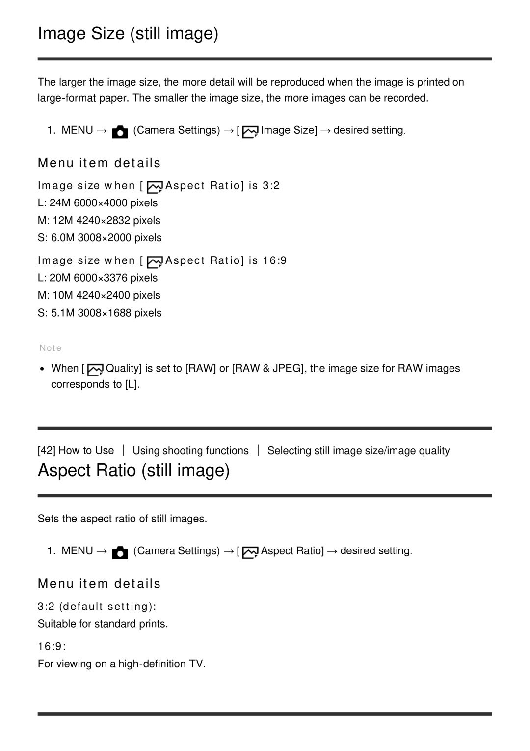 Sony ILCE6000LB Image Size still image, Aspect Ratio still image, Image size when Aspect Ratio is, Default setting, 169 