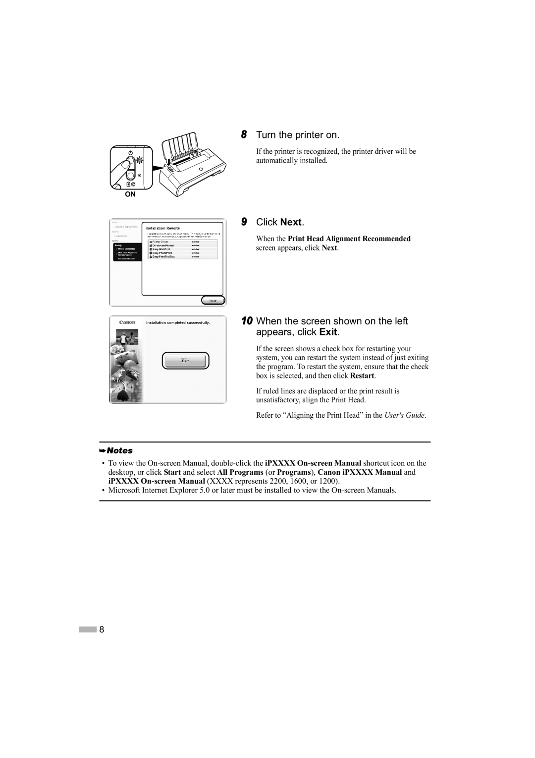 Sony iP2200, iP1600, iP1200 Turn the printer on, Click Next, When the screen shown on the left appears, click Exit 