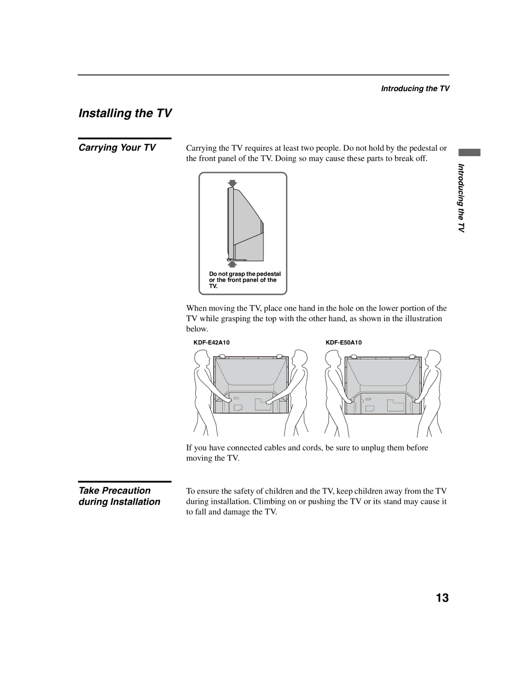 Sony KDF-E42A10, KDF-E50A10 operating instructions Installing the TV, Carrying Your TV, Take Precaution during Installation 