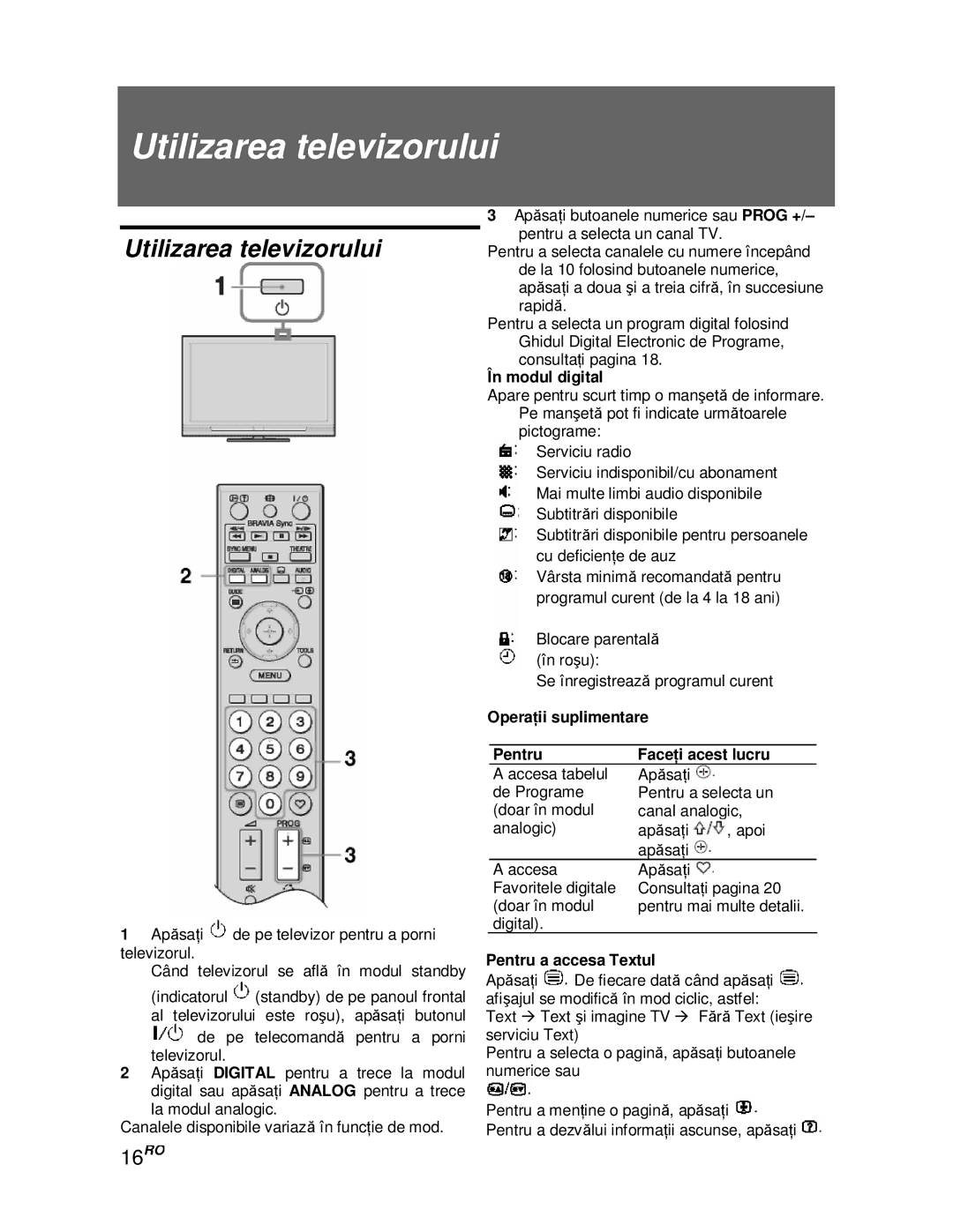 Sony KDL-40V4000/40V42xx, KDL-52V4000/52V42xx, KDL-46V4000/46V42xx, KDL-40S40xx/40U40xx manual Utilizarea televizorului, 16RO 