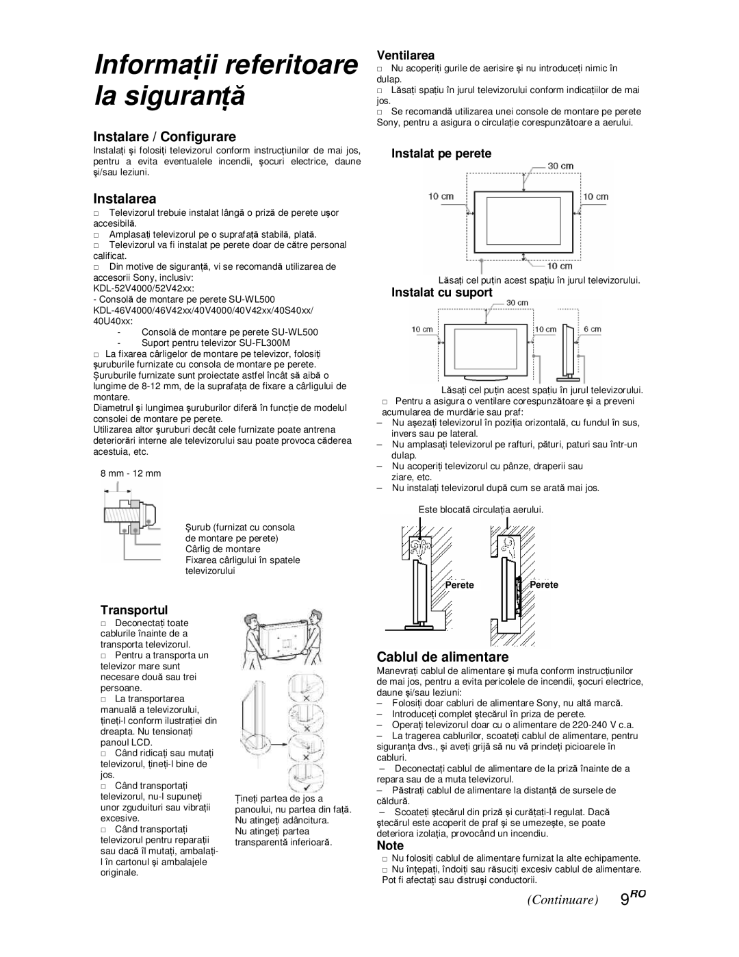 Sony KDL-52V4000/52V42xx, KDL-40V4000/40V42xx Instalare / Configurare, Instalarea, Cablul de alimentare, Continuare 9RO 