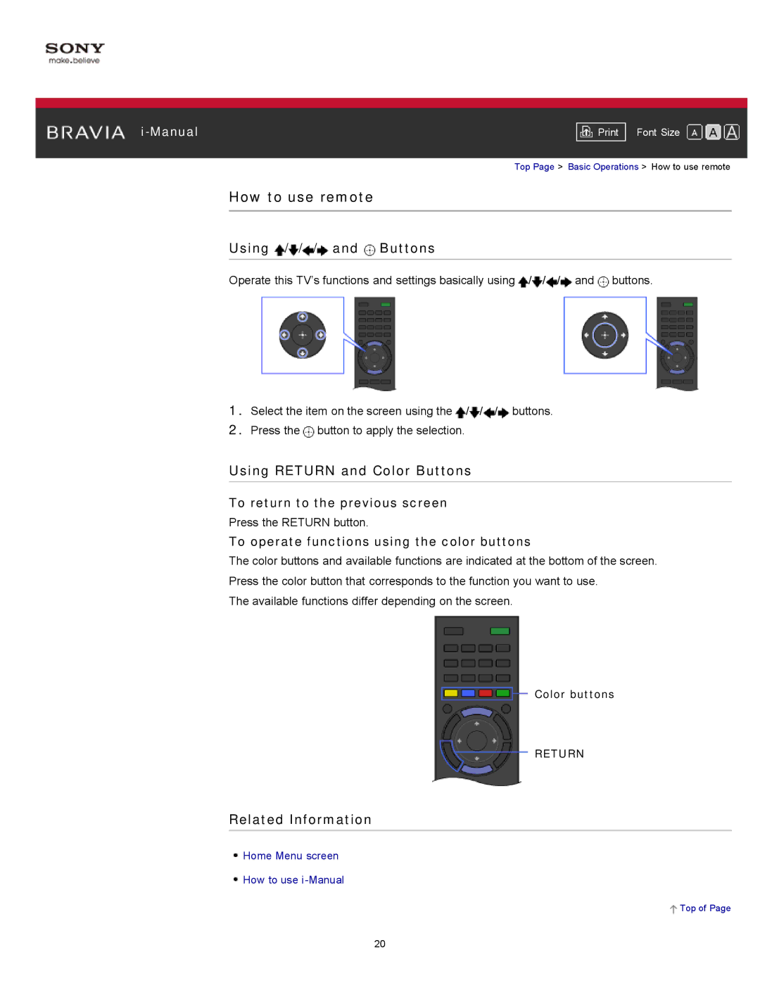 Sony KDL-55HX750 manual How to use remote, Using / / / and Buttons, Using Return and Color Buttons, Related Information 