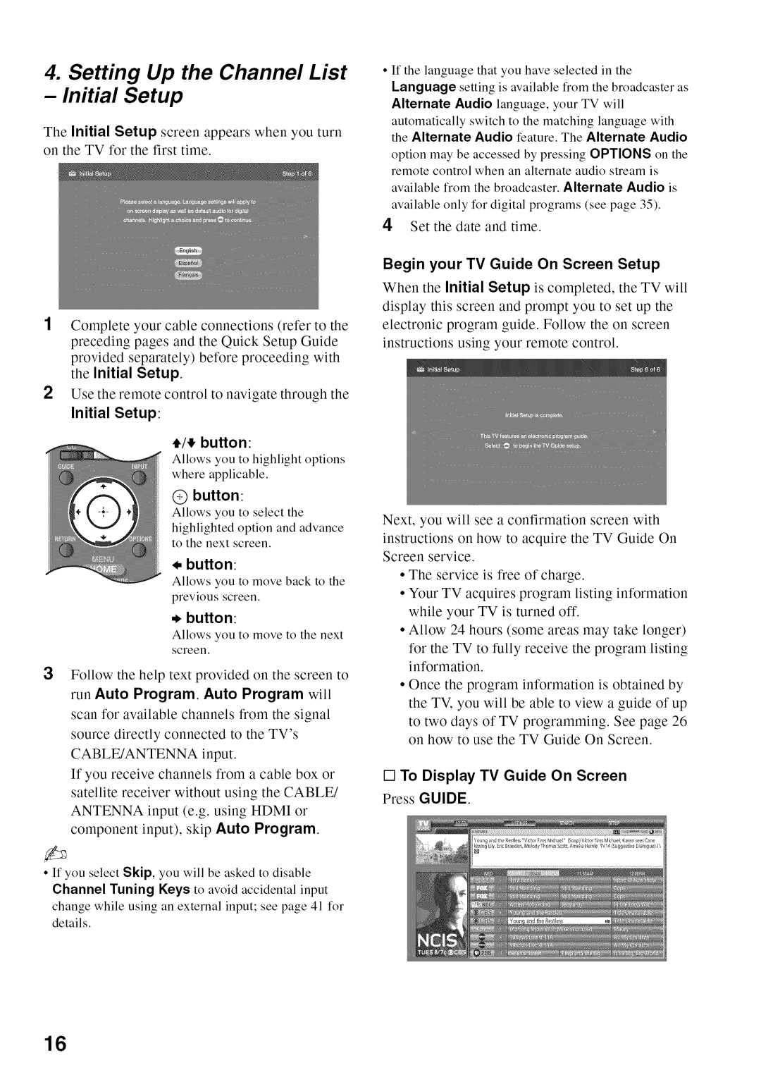 Sony KDL52V4100 Setting Up the Channel List Initial Setup, Button, Begin your TV Guide On Screen Setup 