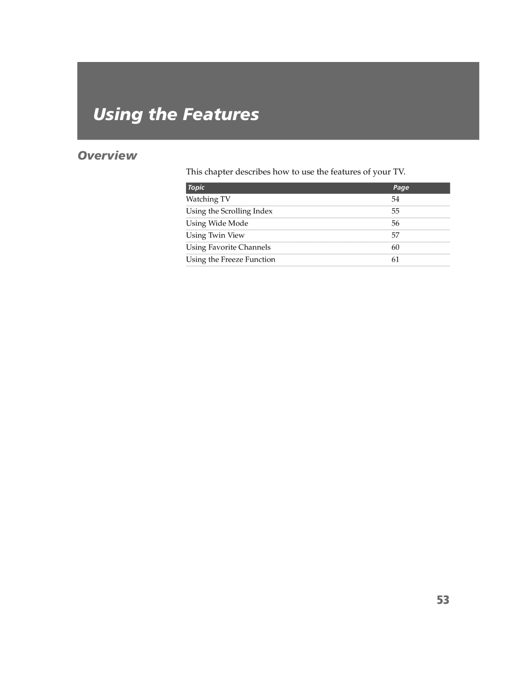 Sony KDP-65W5550, KDP-57W5550, KDP-51W5550 Using the Features, This chapter describes how to use the features of your TV 