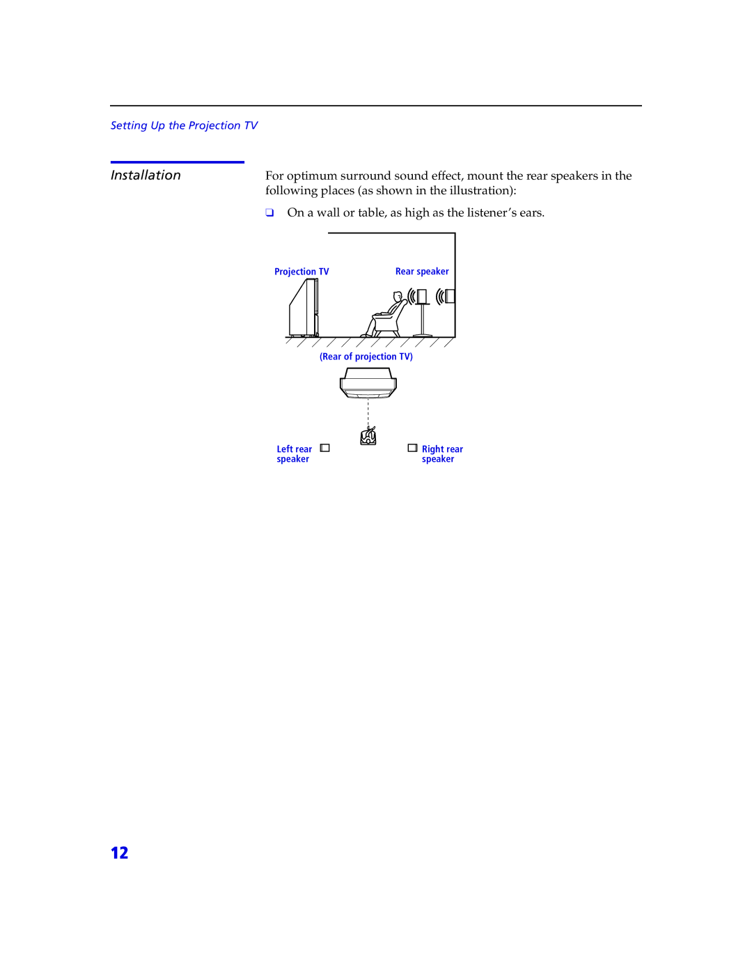 Sony KDP 65XBR2, KDP 57XBR2 instruction manual Installation, On a wall or table, as high as the listener’s ears 