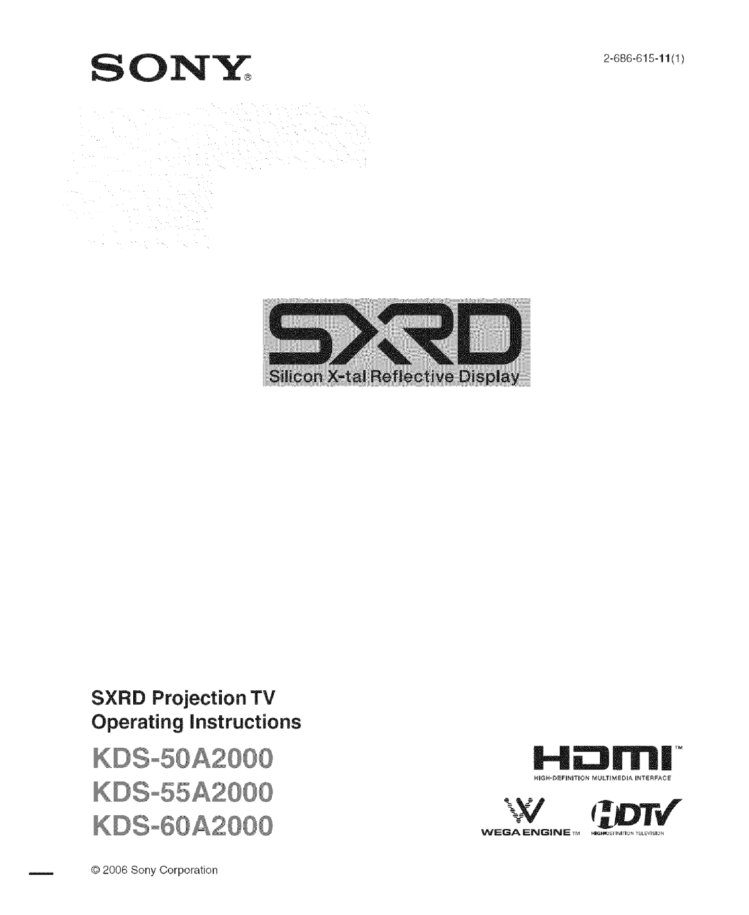 Sony KDS-60A2000, KDS-50A2000, KDS-55A2000 manual Sxrd Projection TV Operating instructions, Sony Corporation 