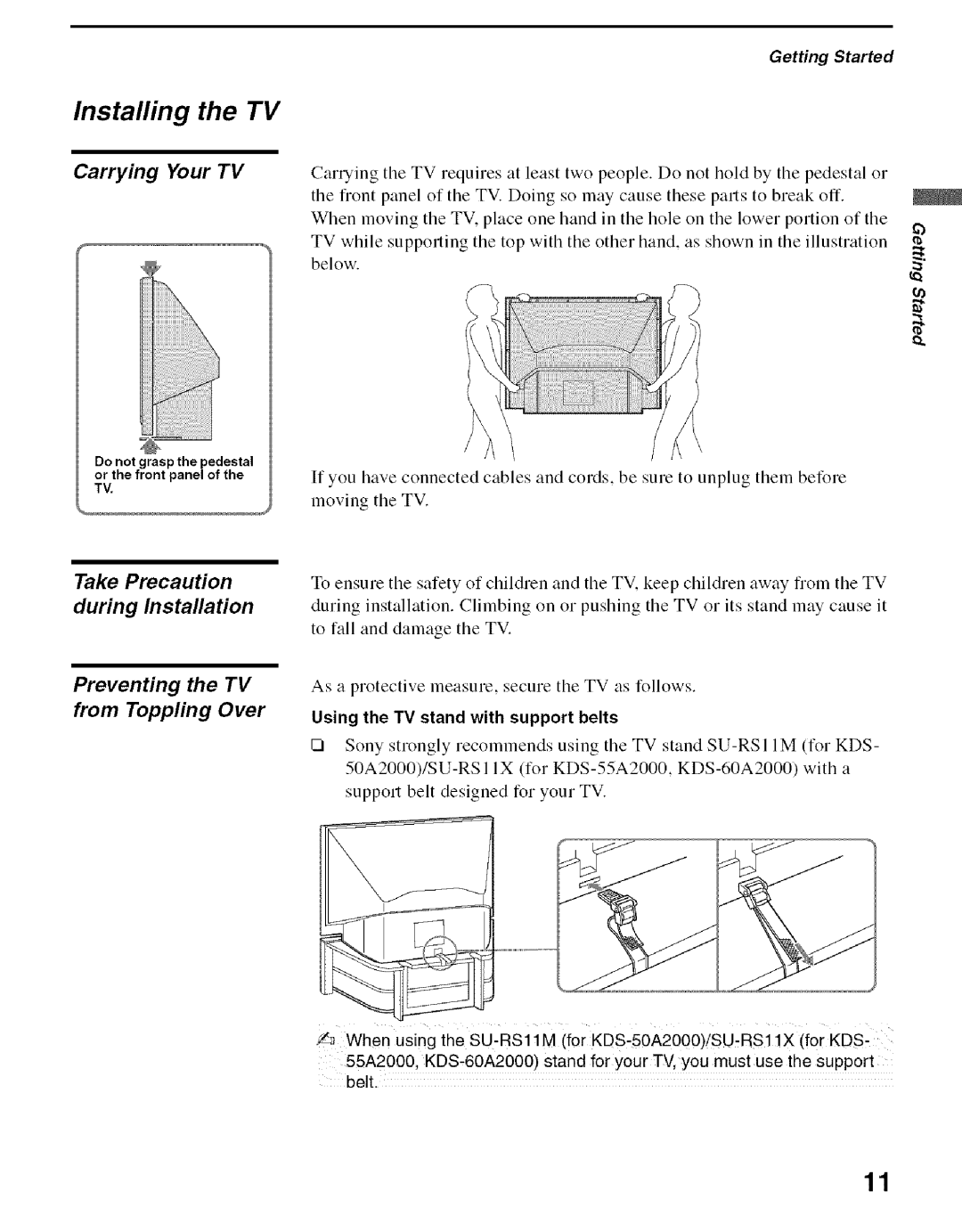 Sony KDS-55A2000, KDS-50A2000, KDS-60A2000 manual Installing the TV, Carrying Your TV, Using the TV stand with support belts 