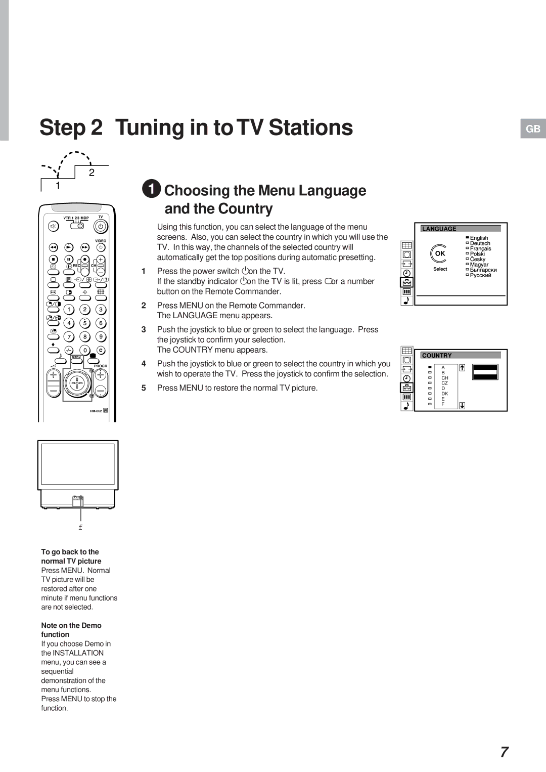 Sony KL-40WA1K Tuning in to TV Stations, Choosing the Menu Language Country, Press Menu to restore the normal TV picture 