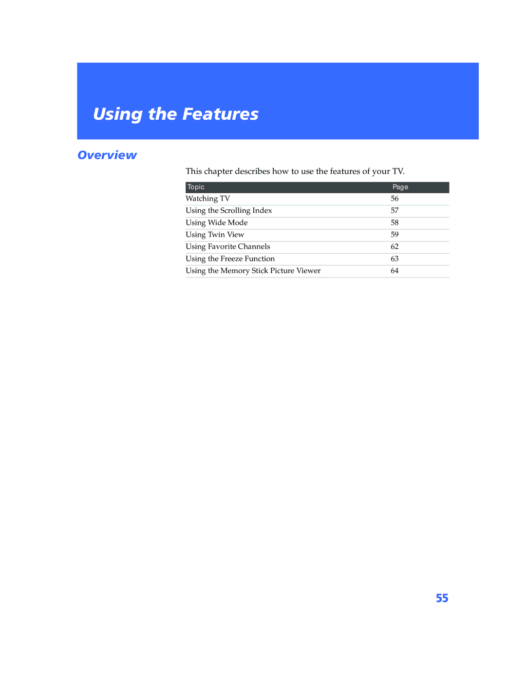 Sony KP-57WV600 operating instructions Using the Features, This chapter describes how to use the features of your TV 