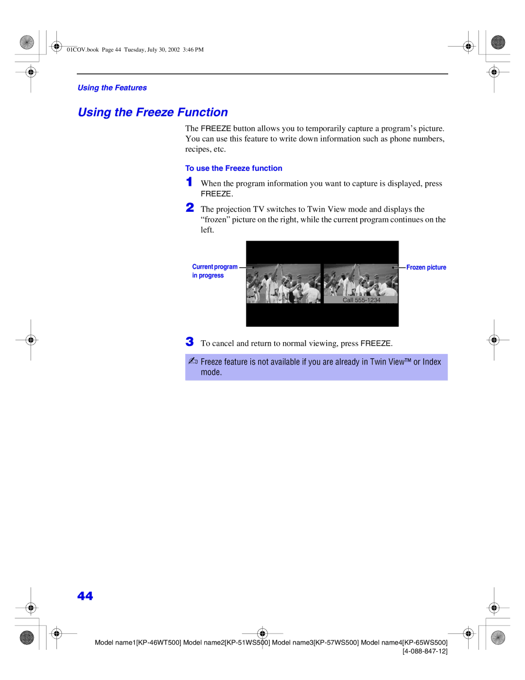 Sony KP-65WS500, KP-51WS500, KP-57WS500 Using the Freeze Function, To cancel and return to normal viewing, press Freeze 