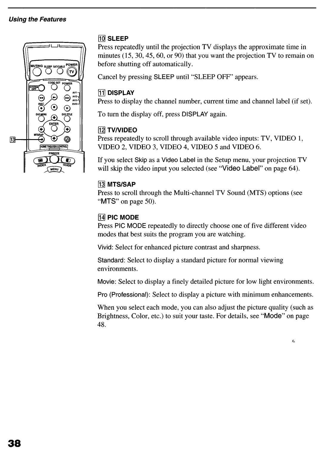 Sony KP-6lHS20 manual To turn the display off, press Display again, Sleep, PIC Mode 