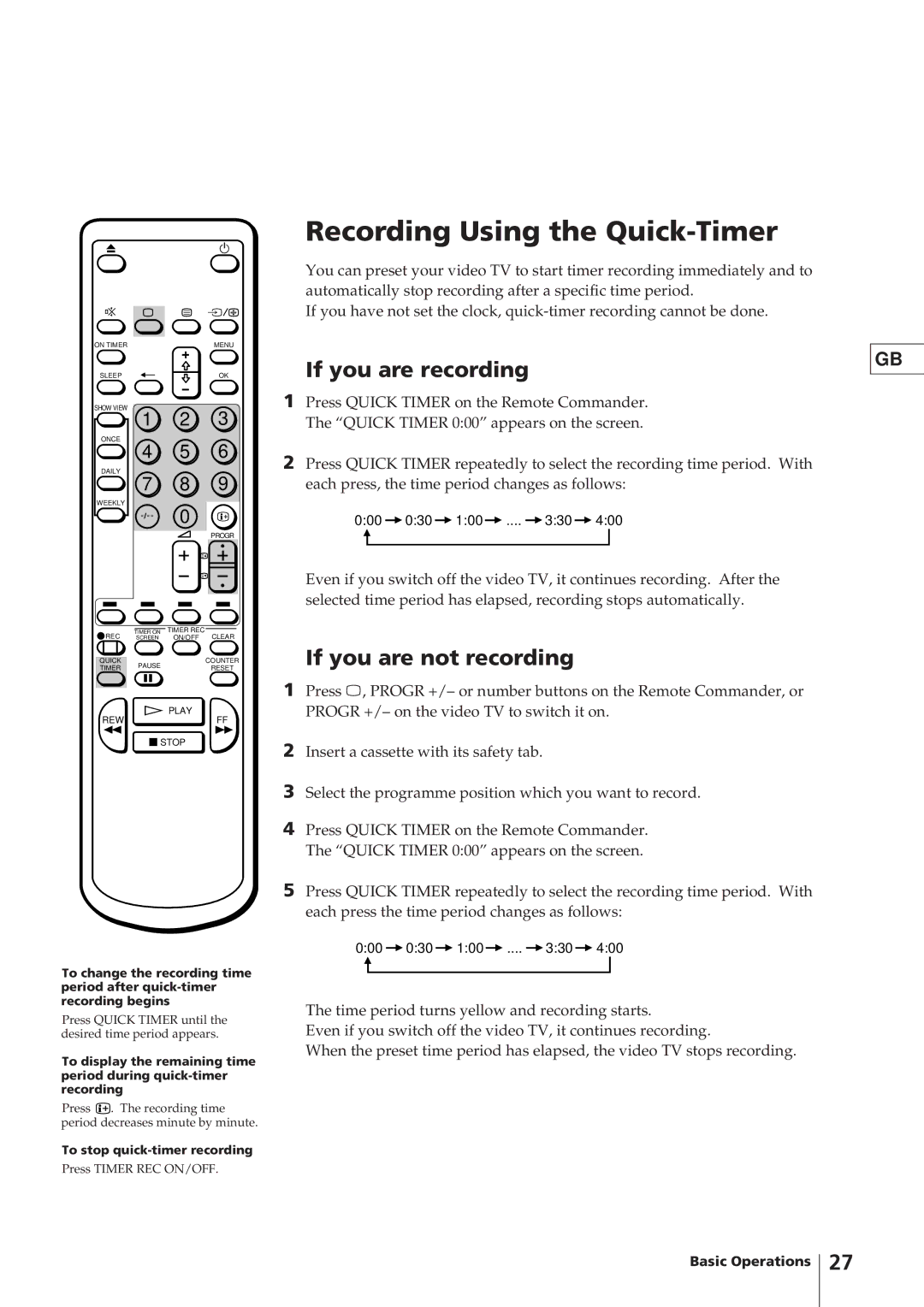 Sony KV-14V4D operating instructions Recording Using the Quick-Timer, If you are recording, If you are not recording 