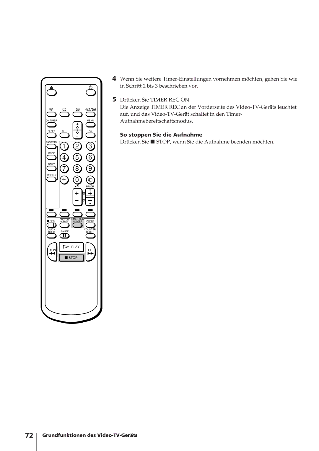 Sony KV-14V4D operating instructions So stoppen Sie die Aufnahme, Drücken Sie p STOP, wenn Sie die Aufnahme beenden möchten 