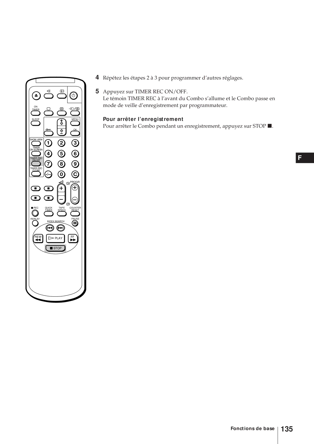 Sony KV-21V5D, KV-14V6D, KV-21V6D, KV-14V5D operating instructions 135, Pour arrêter l’enregistrement 