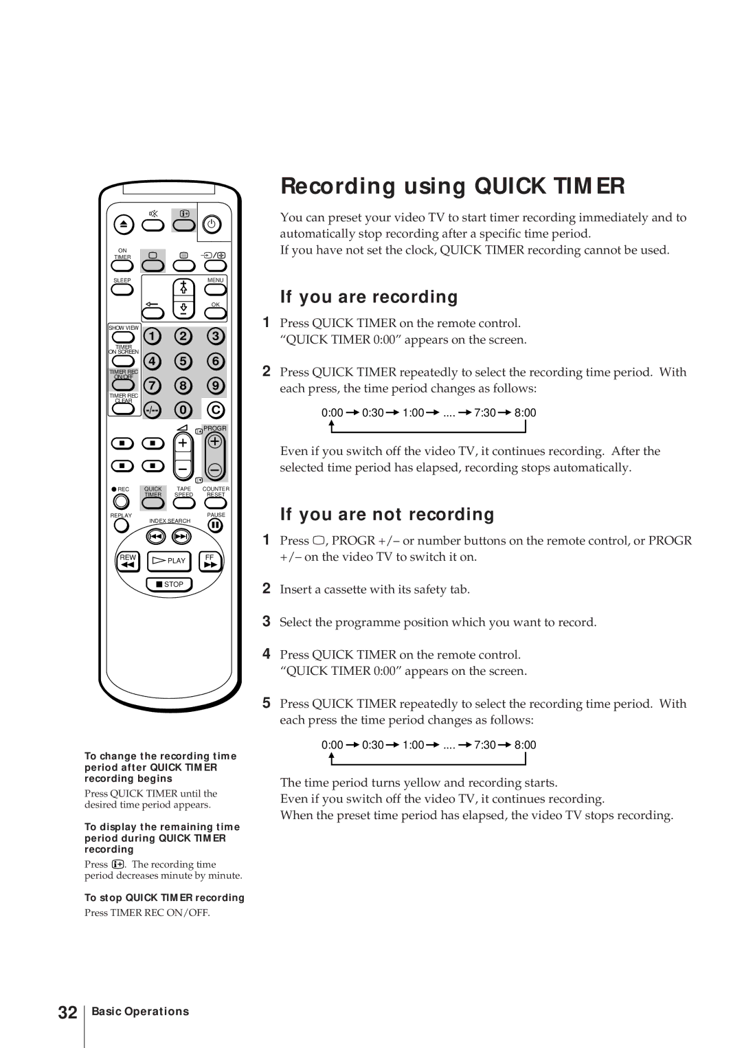 Sony KV-14V6D Recording using Quick Timer, If you are recording, If you are not recording, To stop Quick Timer recording 