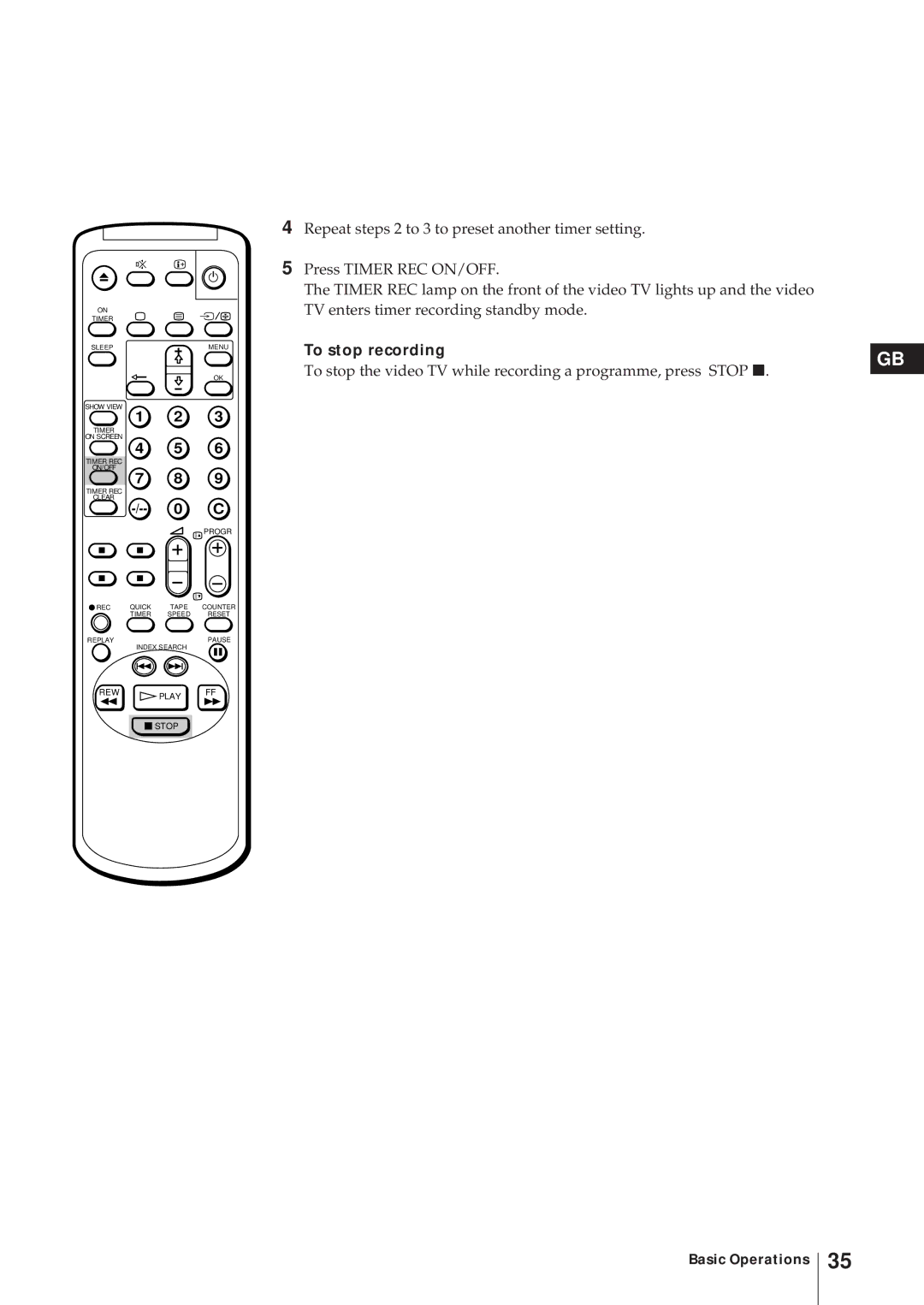 Sony KV-21V5D, KV-14V6D, KV-21V6D, KV-14V5D operating instructions To stop recording 